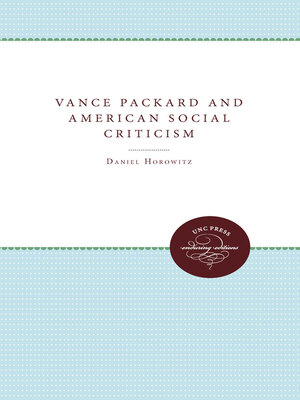 cover image of Vance Packard and American Social Criticism